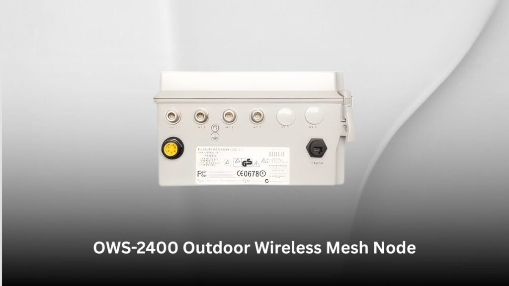 OWS-2400 outdoor wireless mesh node showing rear panel with antenna ports, power connector, and rugged industrial enclosure