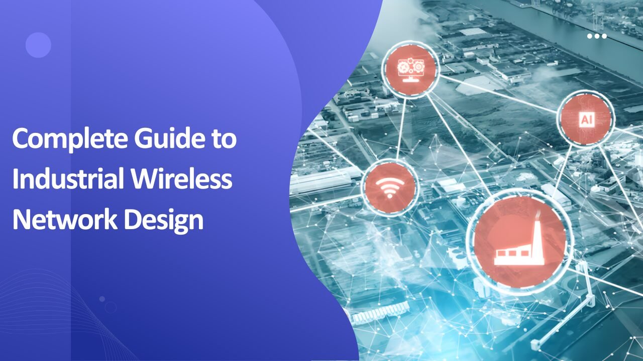 Industrial wireless network design guidelines showing wireless mesh network connectivity across a large manufacturing facility.