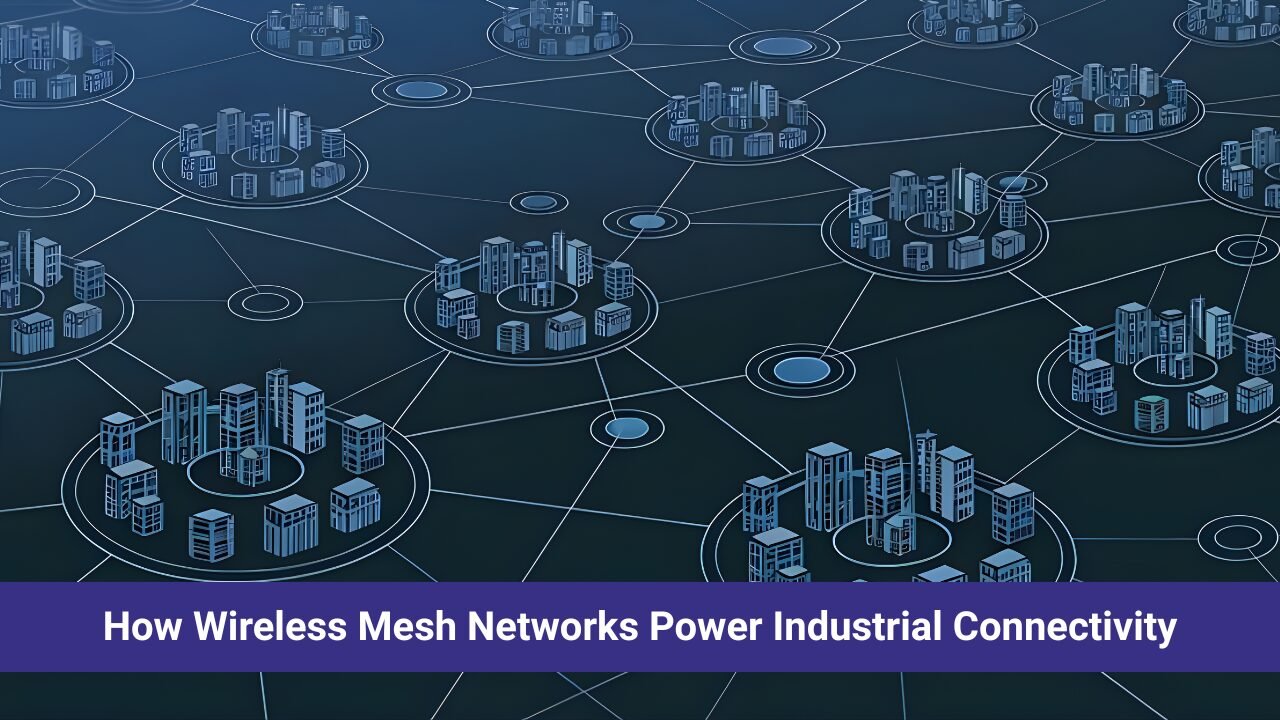 Wireless mesh network architecture demonstrating industrial wireless network design guidelines for large facilities.